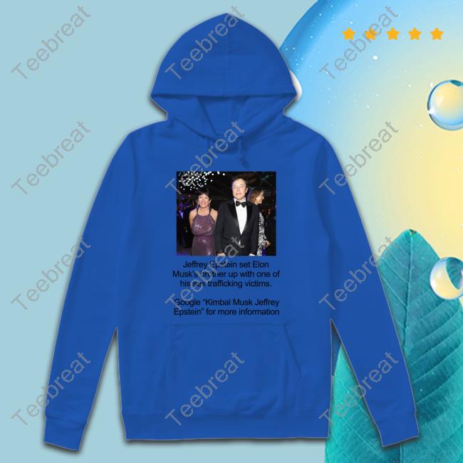 Jeffrey Epstein Set Elon Musk's Brother Up With One Of His Sex Trafficking Victims T-Shirt