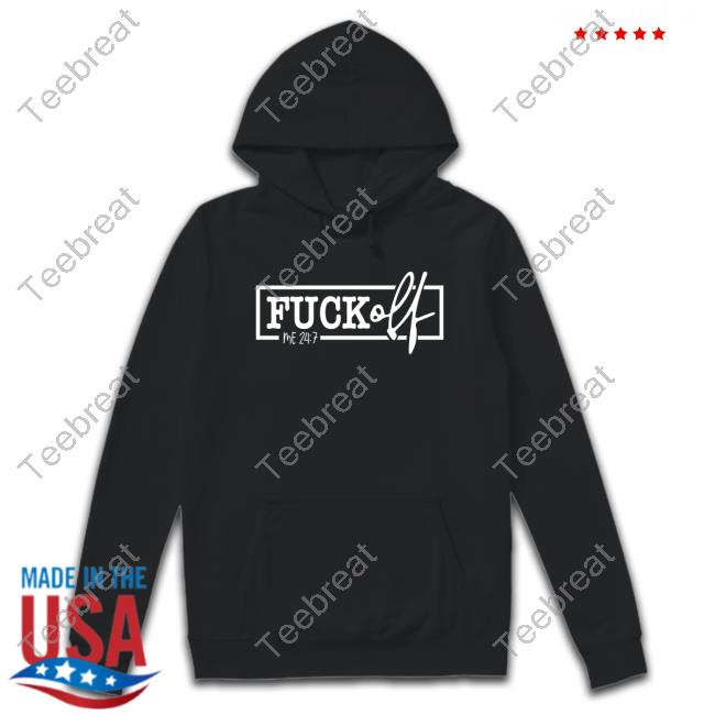 Wicked-Naughty Merch Official Fuck Off Me 24:7 Hoodie