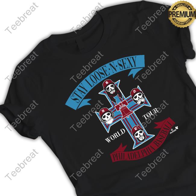 Brandon Marsh | Stay Loose N Sexy World Tour Philadelphia Baseball Shirt | BreakingT
