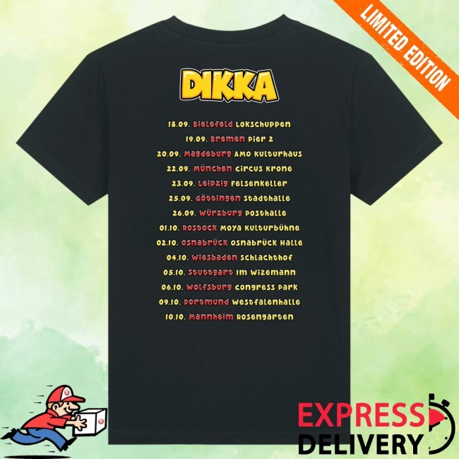 Dikka Tour 2024 Shirt Dikka Merch