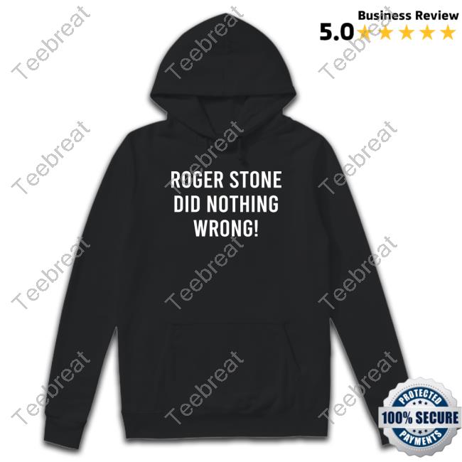 Roger Stone Did Nothing Wrong! Tee