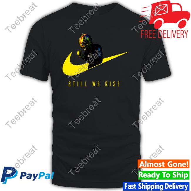 Still We Rise T-Shirt