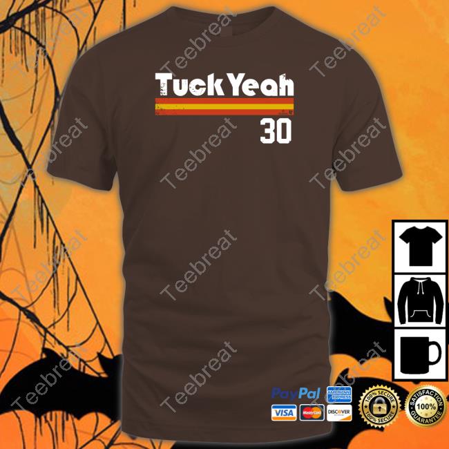 Tuck Yeah 30 T Shirt
