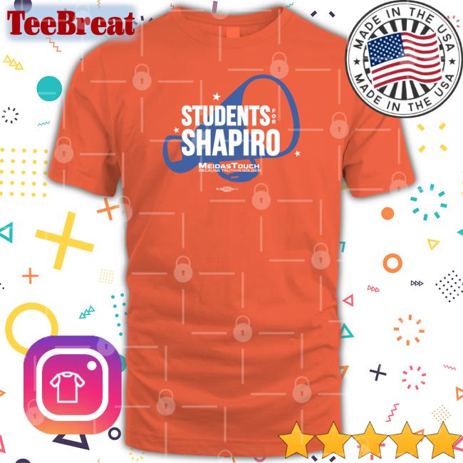 In Pennsylvania Meidastouch Merch Students For Shapiro T Shirt