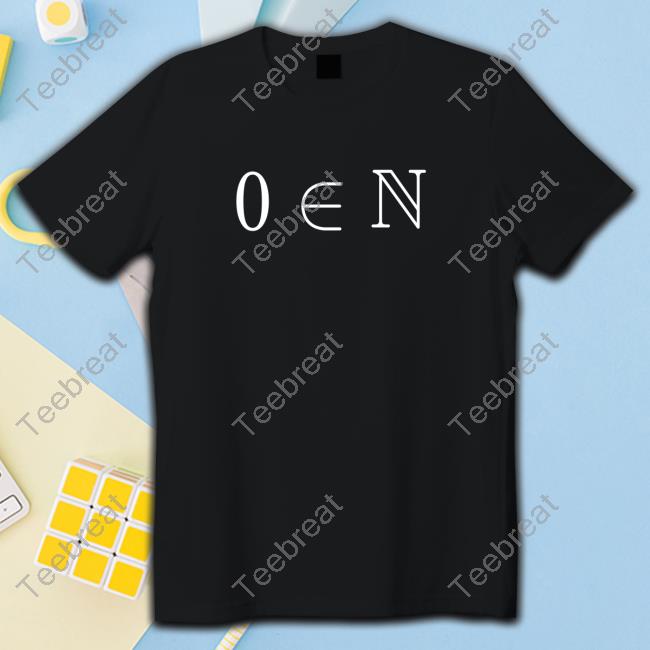 Zero Is A Natural Number Shirts