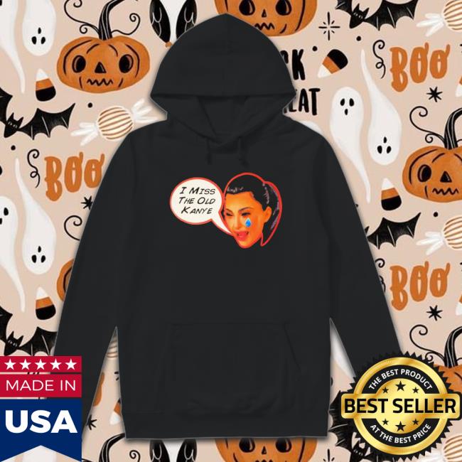 Kardashian I Miss The Old Kanye Crewneck Sweatshirt