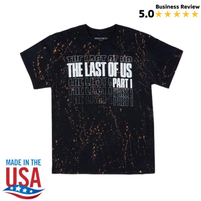 Official The Last Of Us Merch Part I Bleached Shirts Playstation