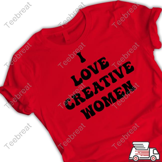 I Love Creative Women T-Shirt