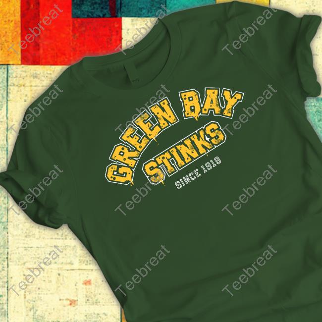 Official Green Bay Stinks Since 1919 T Hoodie Sotastick Green Bay Stinks Since 1919 T Long Sleeve Tee Shirt John Randle