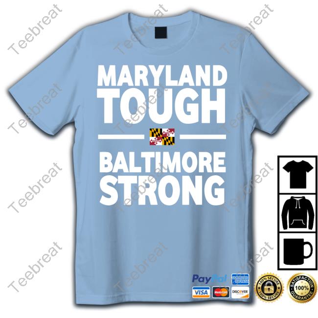Maryland Tough Baltimore Strong New Tee