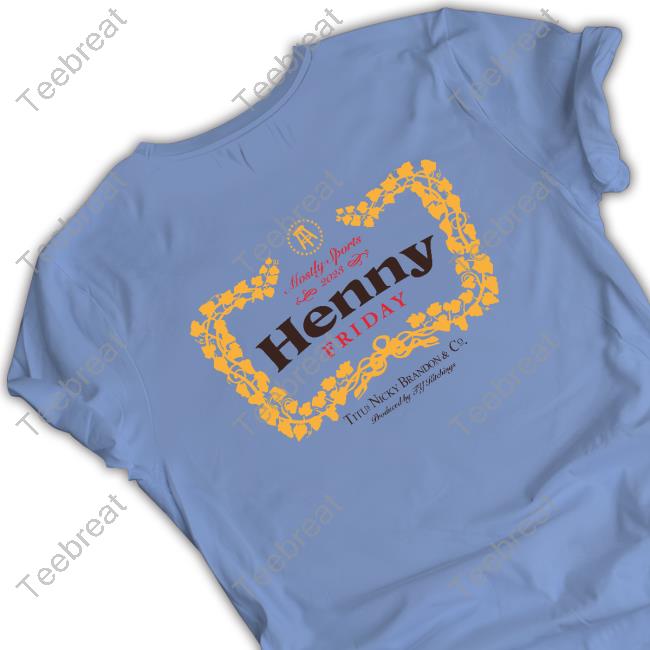 Official Barstool Sports Merch H Fridays Tee Mostly Sports Henny Fridays Tee
