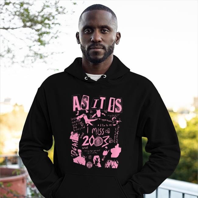 I Miss 2003 Shirt Black As It Is Merch Xasxitxisx
