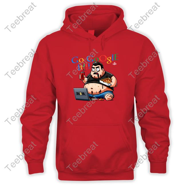Go Google It Shirt JDfromNY Go Google It Hooded