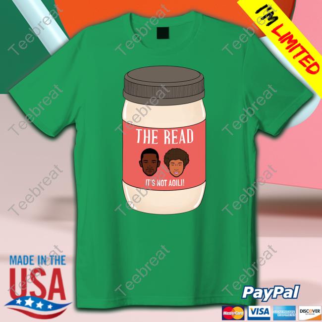 The Read It's Not Aoili Shirt Kid Fury