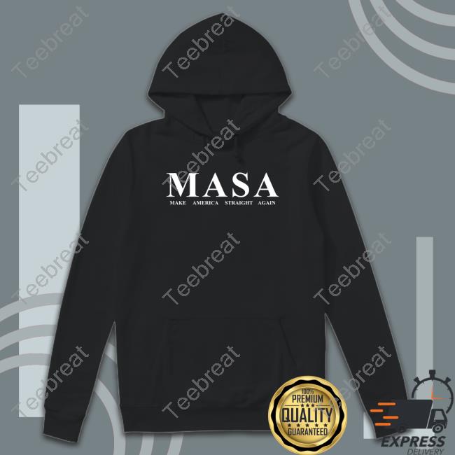 Official MASA Make America Straight Again Shirts