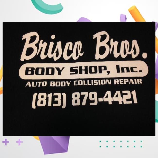 Brisco Brothers Shop Inc Auto Body Collision Repair (813) 879-4421 T Shirt