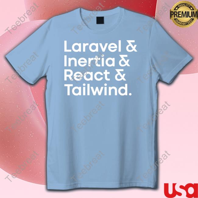 Laravel Inertia React Tailwind Shirt