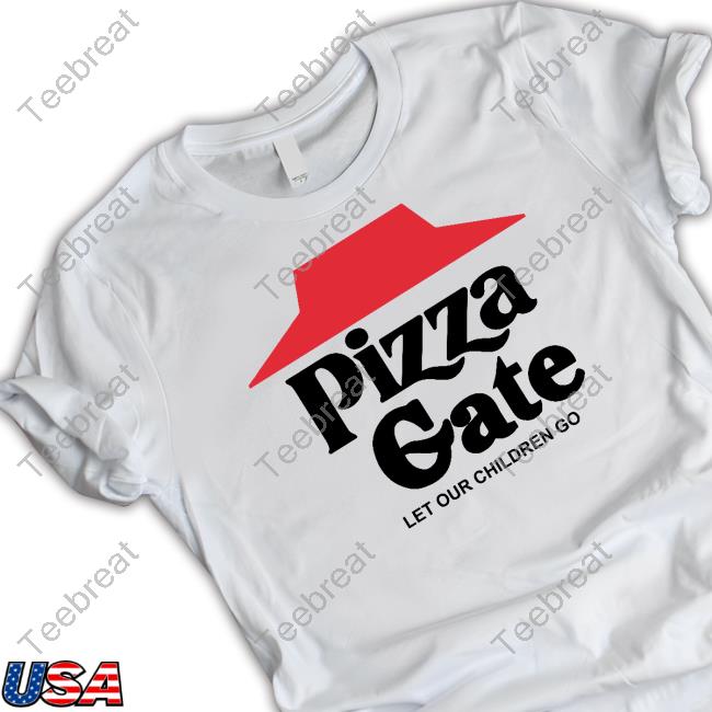 Shirts That Go Hard Pizza Gate (Let Our Children Go) Hoodie