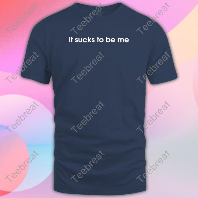 It Sucks To Be Me Hoodie