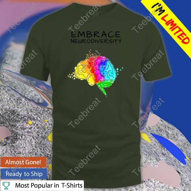 Official Black Embrace Neurodiversity Shirt Wholesome Memes