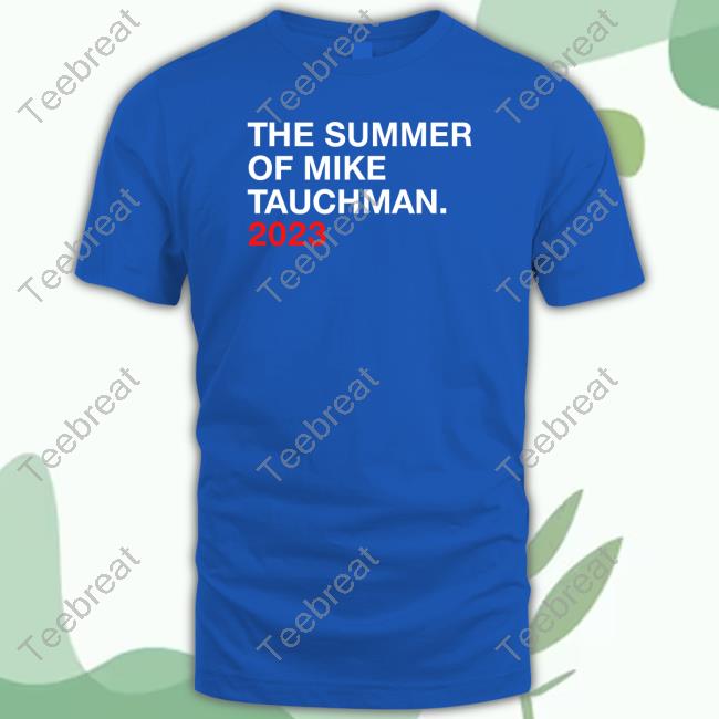 Official Obvious Shirts The Summer Of Mike Tauchman 2023 Shirt
