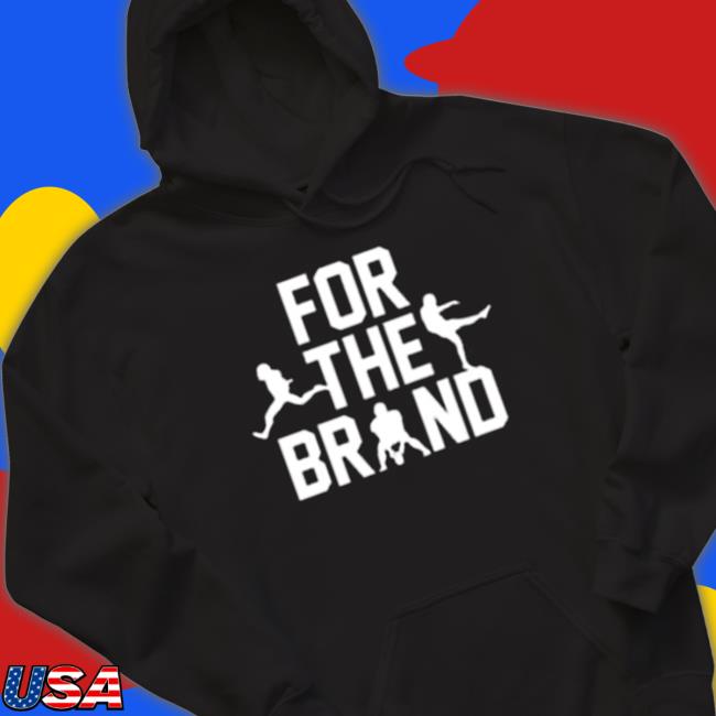 For the brand T-Shirt For the brand Sweatshirt