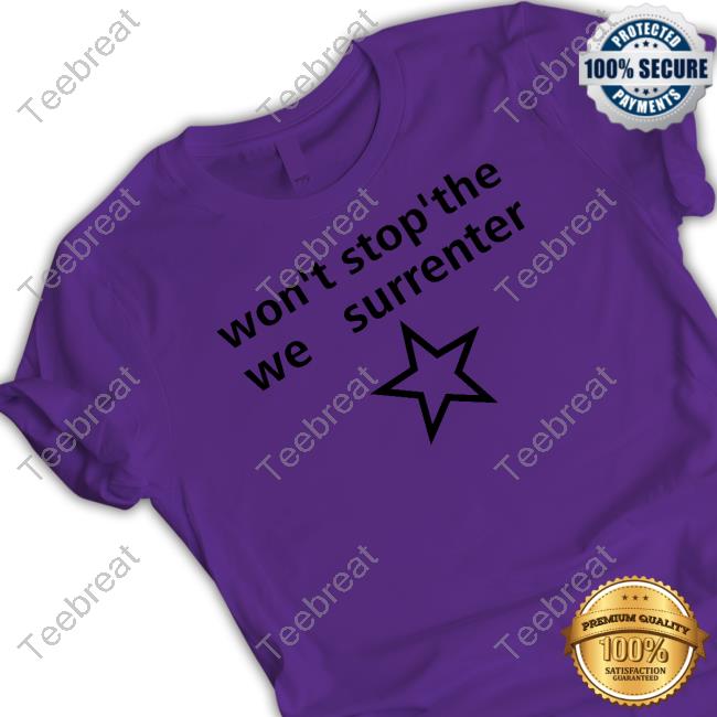 Official Engrish Won't Stop The Surrender T-Shirt