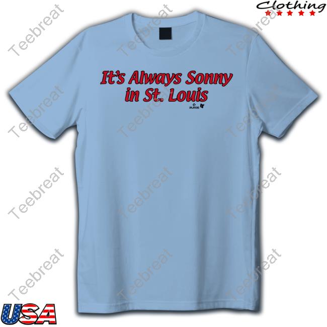 Breakingt Merch Sonny Gray It's Always Sonny In St. Louis Shirts