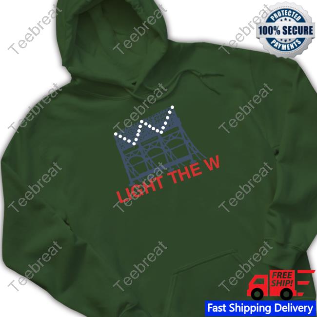 Light The W T-Shirt Official Light The W Tee