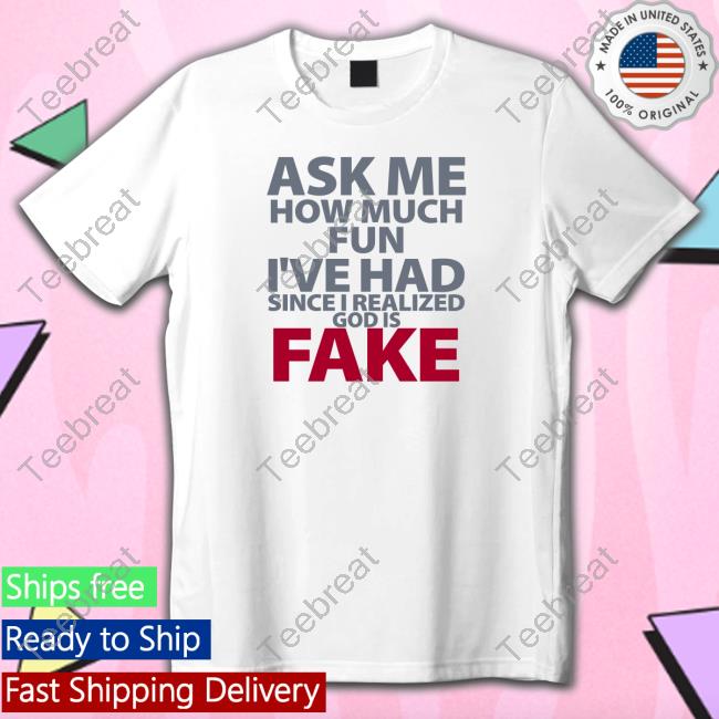 Official Atheist Republic God Is Fake Shirt