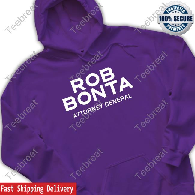 Official Rob Bonta Attorney General Tee Shirt