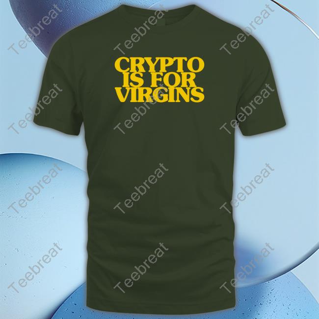 Crypto Is For Virgins Hoodie
