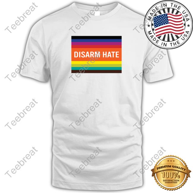Every Town Store Disarm Hate Pride Shirt