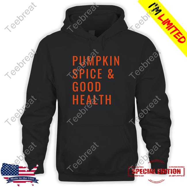 Official Familydocs Pumpkin Spice & Good Health Shirt