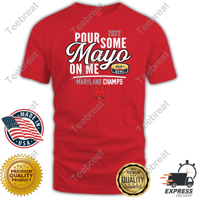2022 Pour Some Mayo On Me Hoodie