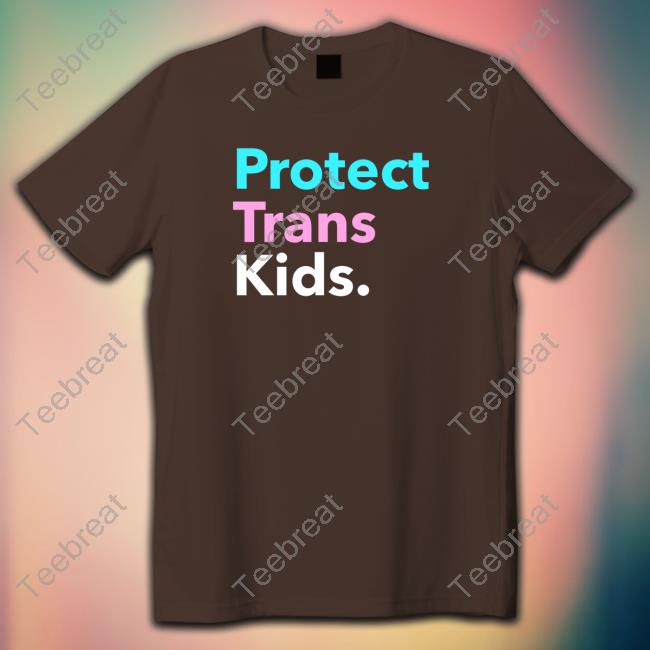 Protect Trans Kids Julie Van Rosendaal Tees