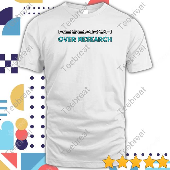 The Conscious Lee Shop Research Over Mesearch Shirt