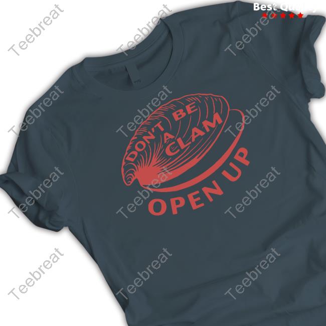 Official Olivia Wilde Don't Be A Clam Open Up Shirt
