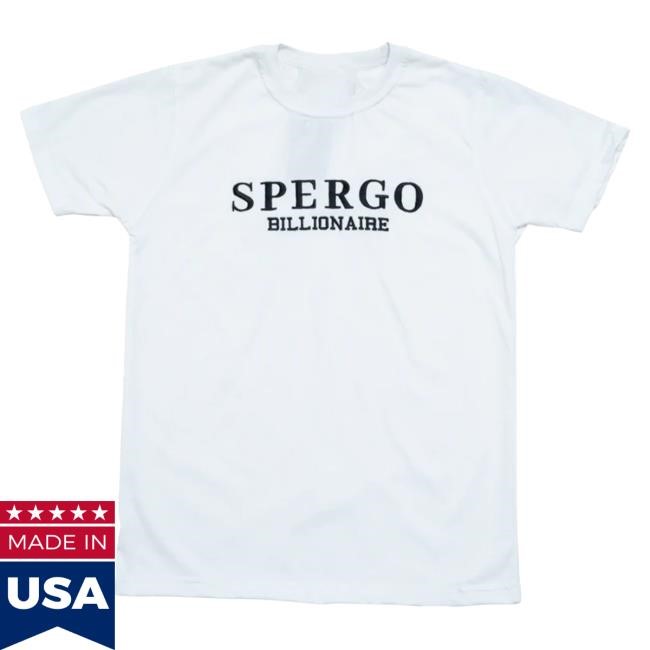 Official Spergo Clothing Billionaire Top Shirt Official Spergo Clothing Billionaire Shirts