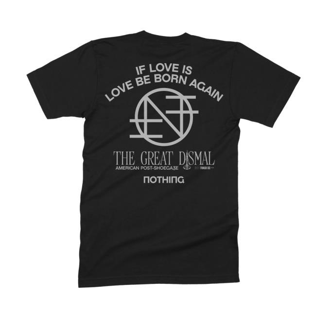 Nothing Band If Love Is Shirt Nothing Merch
