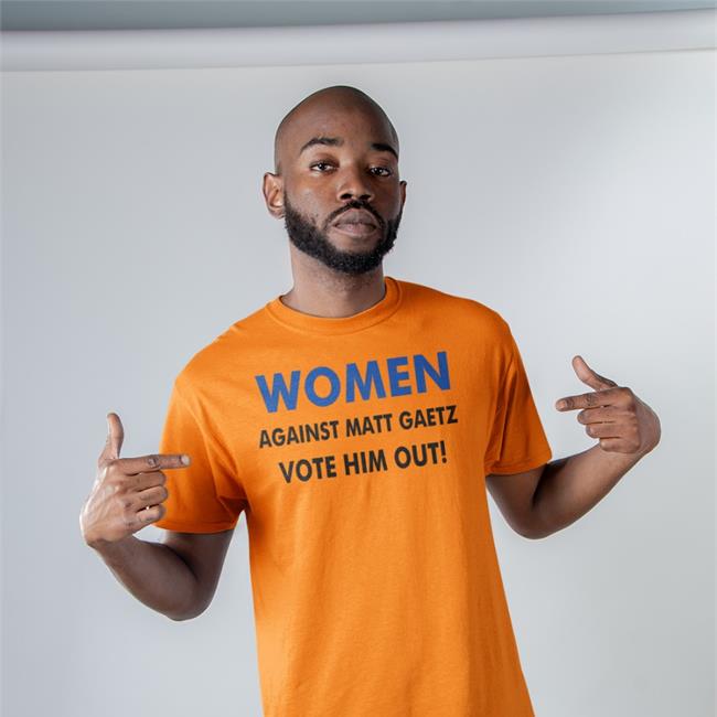 Women Against Matt Gaetz Vote Him Out T-Shirt Sherry Wine MattGaetz GOP