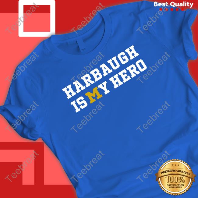 Michigan Clayton Sayfie Donovan Edwards Harbaugh Is My Hero Shirt