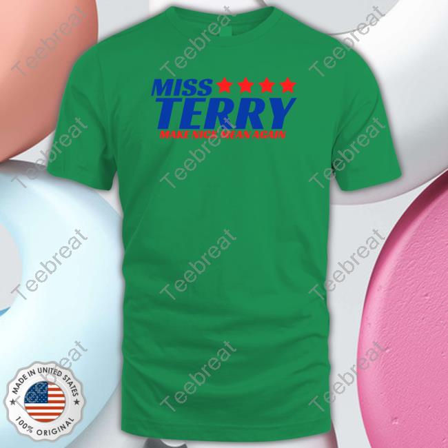 Matt Mitchell Miss Terry Make Nick Mean Again T Shirt