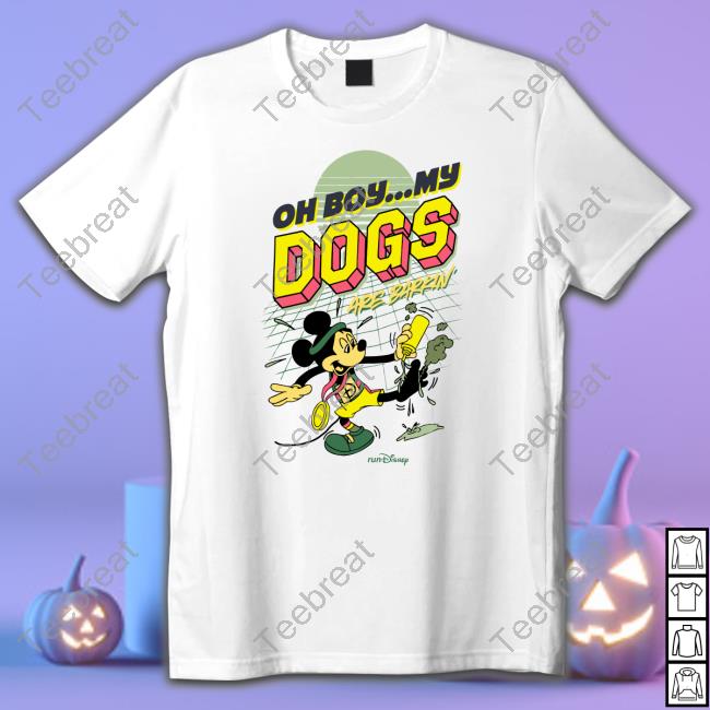 Oh Boy My Dogs Are Barking TShirts