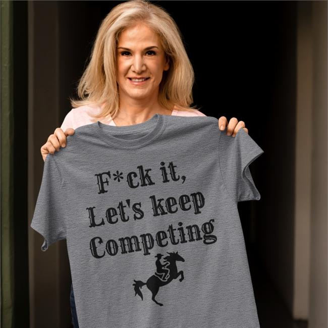 Fuck It Let's Keep Competing Long Sleeve Chicago Sports Bums Bill Swerski