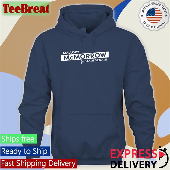 Mallory Mcmorrow For State Senate Shirt Raygun Custom Store