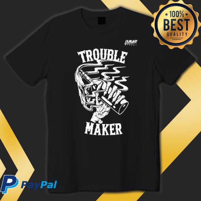 Official lamatt street trouble maker Shirt