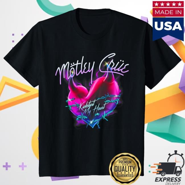 Mötley Crüe – Kickstart My Heart Shirt Motley Crue Merch Store