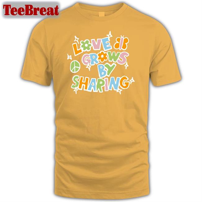 Love Grows By Sharing T Shirt