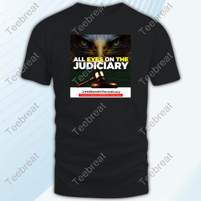 All Eyes On The Judiciary Limited Edition Long Sleeve Tee